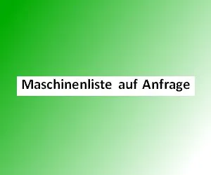 Maschinenliste auf Anfrage