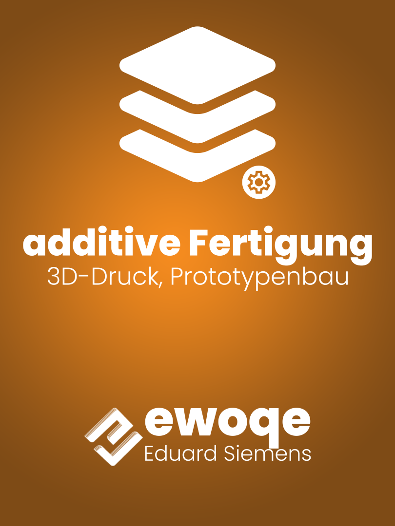 additive Fertigung