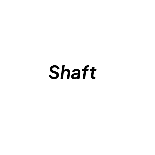 Shaft