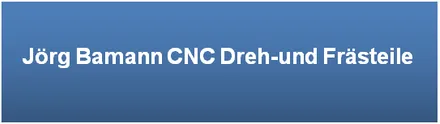 Logo di CNC Dreh- und Frästeile<br>Jörg Bamann